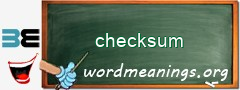 WordMeaning blackboard for checksum